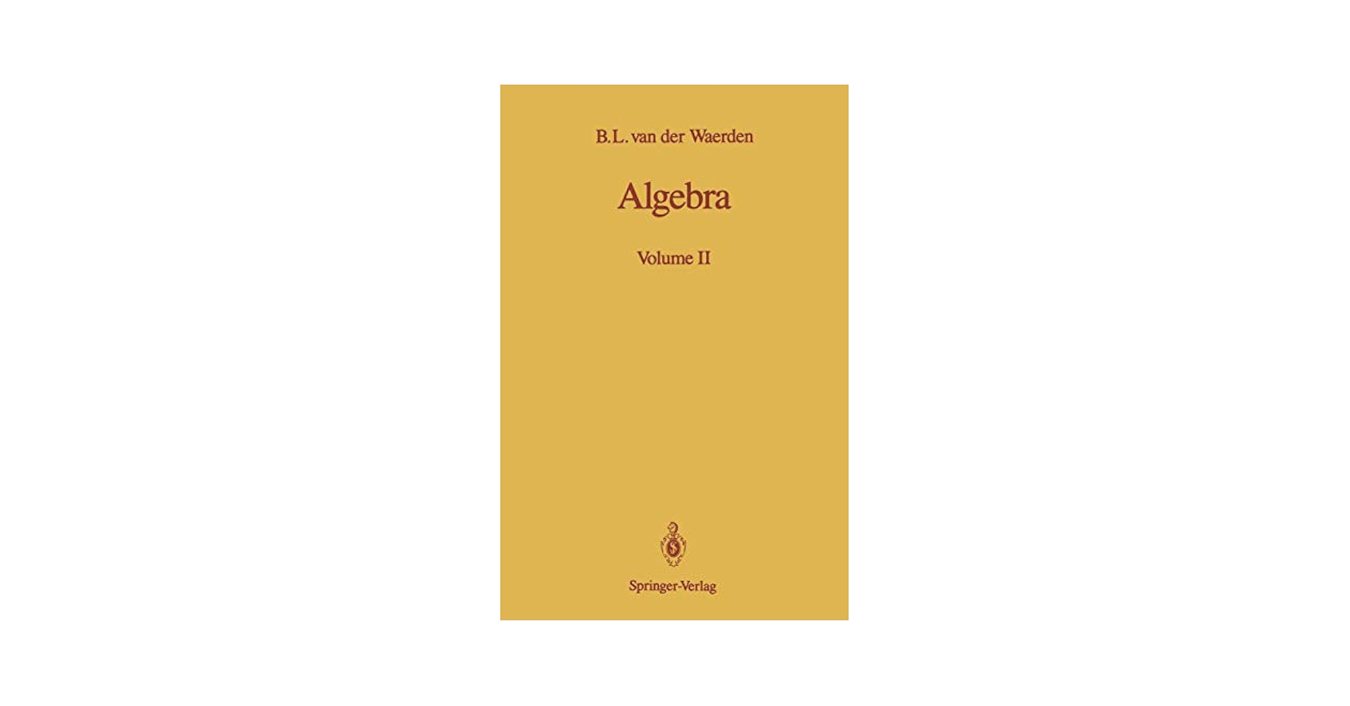 Algebra: v. 2 英語版 B. L. van der Waerden Algebra: Volume II: B. L. van der Waerden, John R